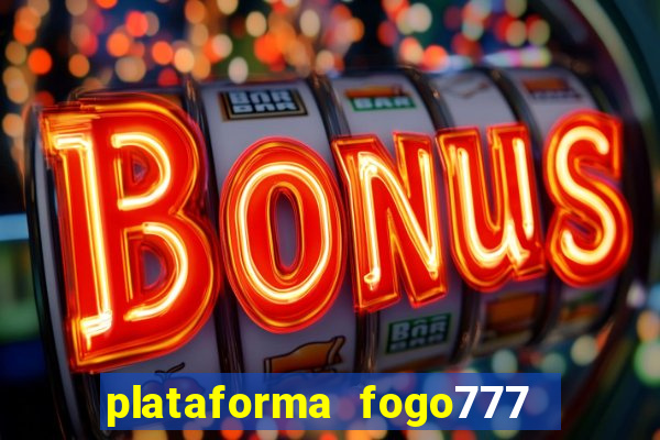 plataforma fogo777    confi  vel